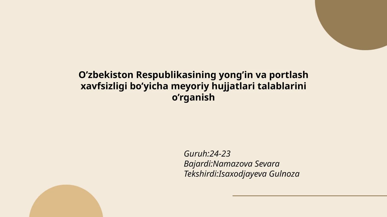 O’zbekiston Respublikasining yong’in va portlash xavfsizligi bo’yicha meyoriy hujjatlari talablarini o’rganish