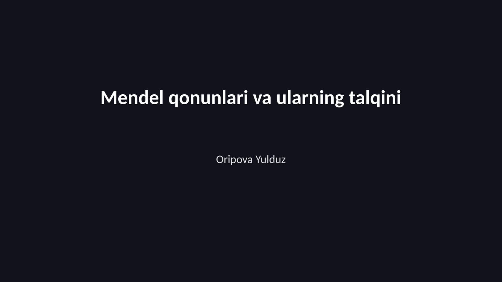 Mendel qonunlari va ularning talqini