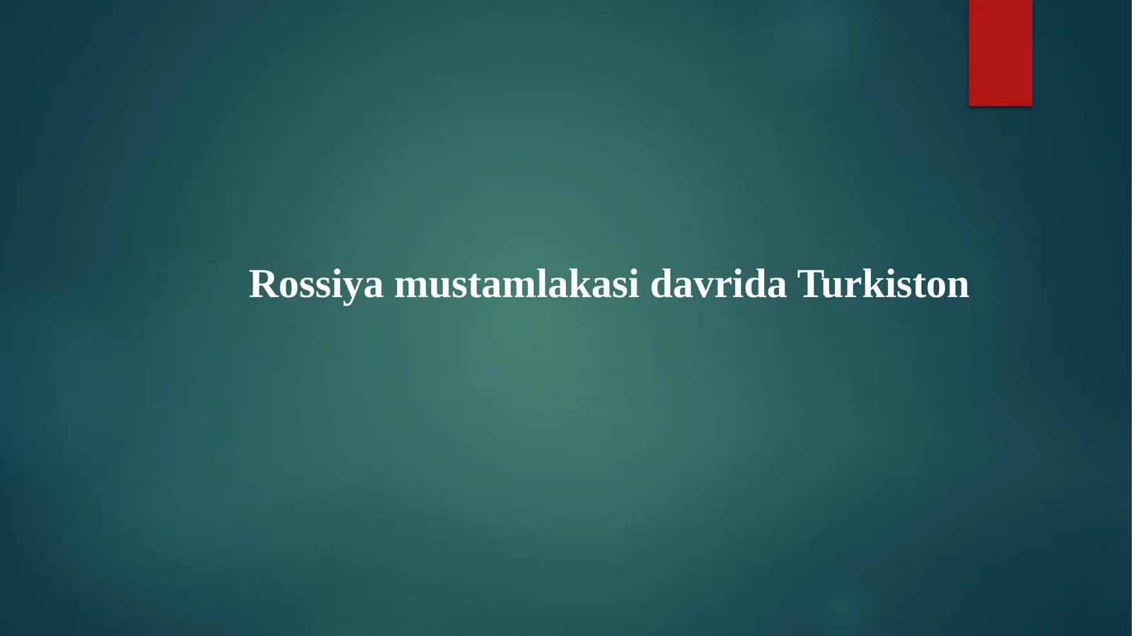 Rossiya mustamlakasi davrida Turkiston