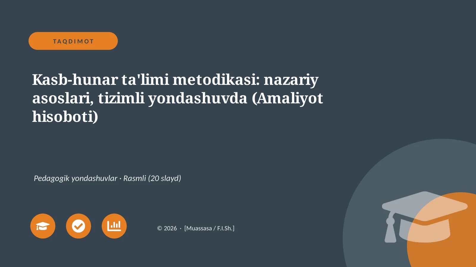 Kasb-hunar ta'limi metodikasi: nazariy asoslari, tizimli yondashuvda (Amaliyot hisoboti)