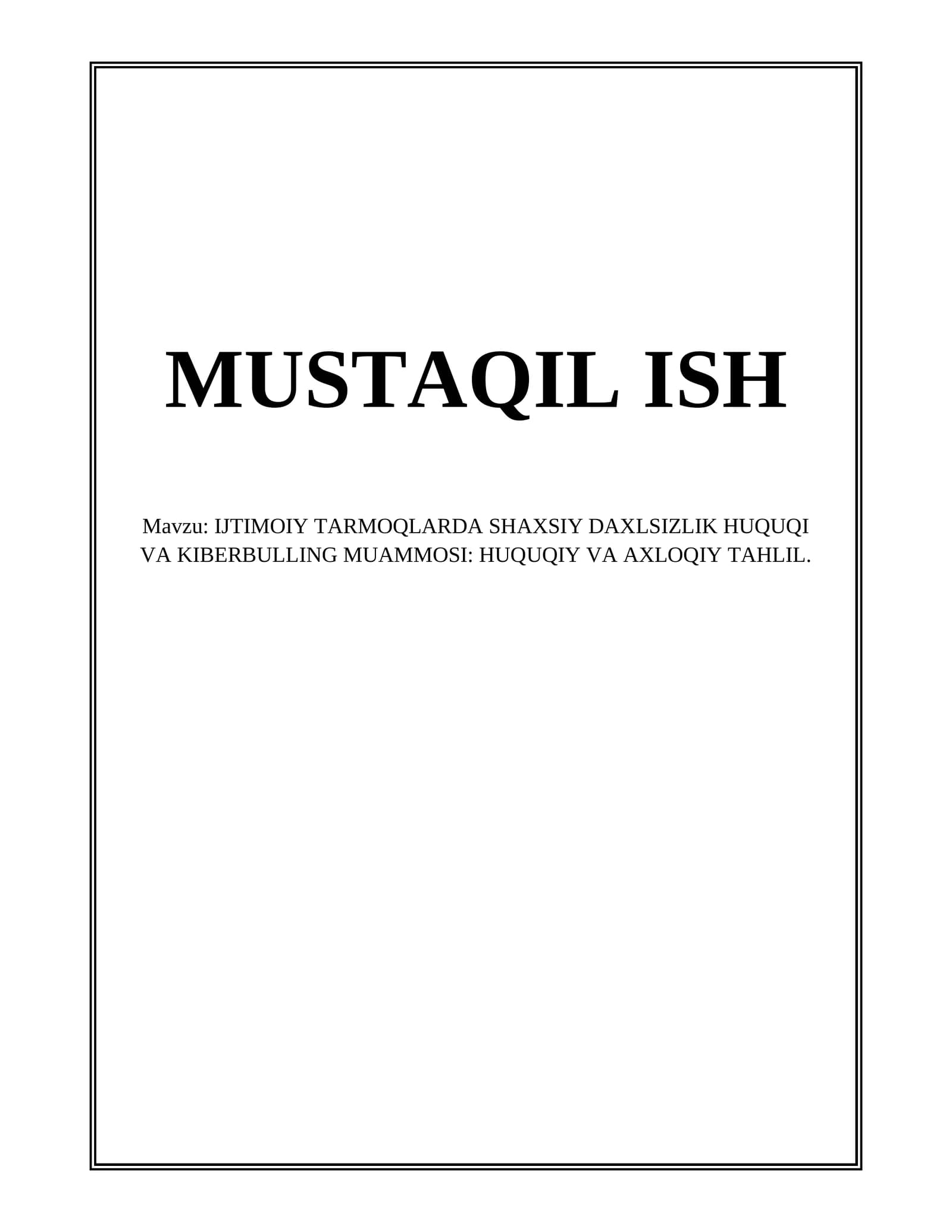 IJTIMOIY TARMOQLARDA SHAXSIY DAXLSIZLIK HUQUQI VA KIBERBULLING MUAMMOSI: HUQUQIY VA AXLOQIY TAHLIL