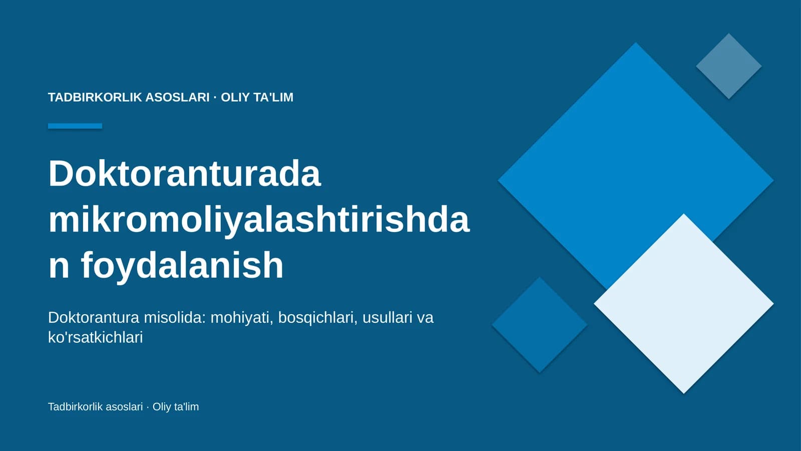 Doktorantura misolida: mohiyati, bosqichlari, usullari va ko'rsatkichlari