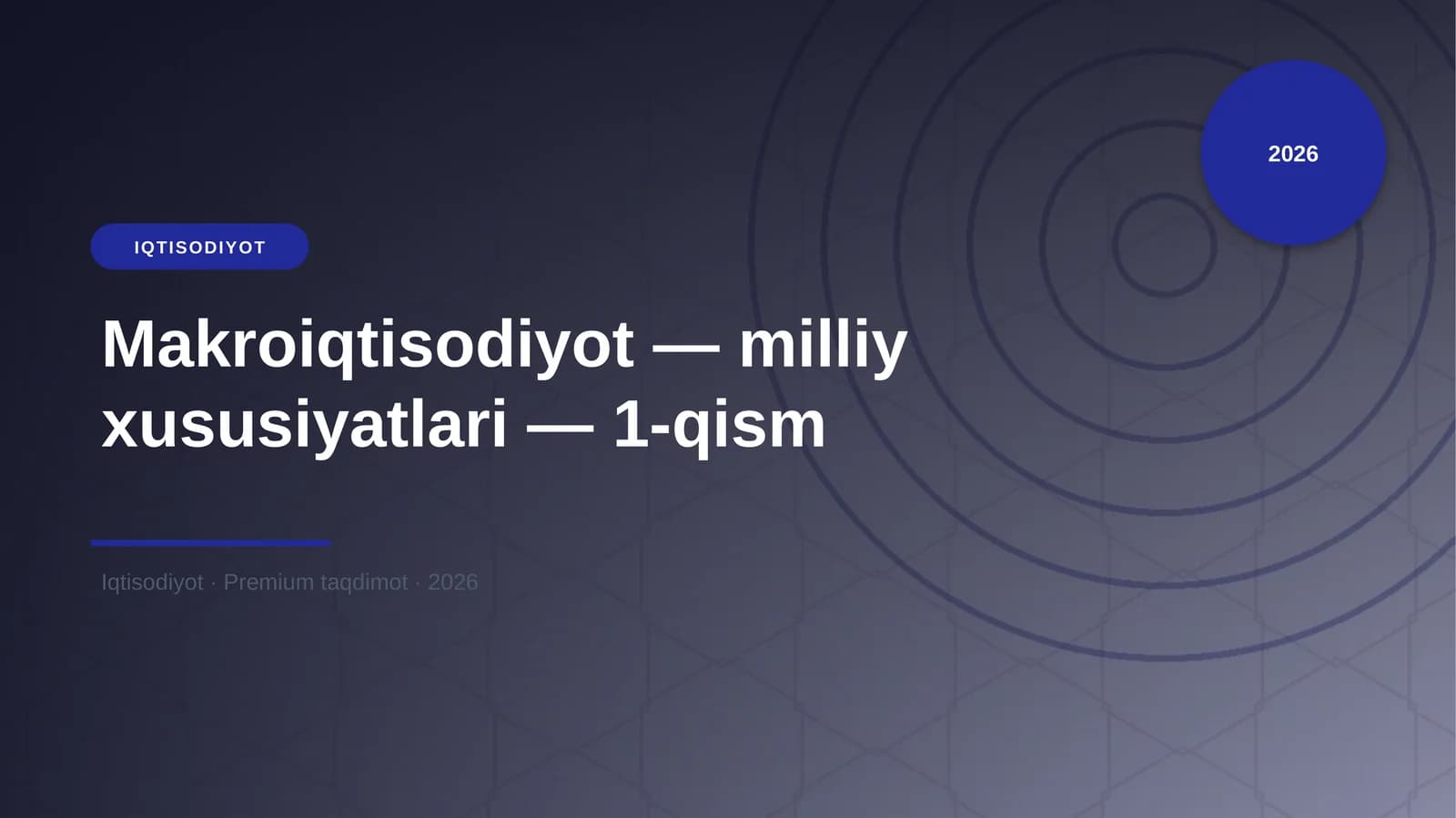 Makroiqtisodiyot — milliy xususiyatlari — 1-qism