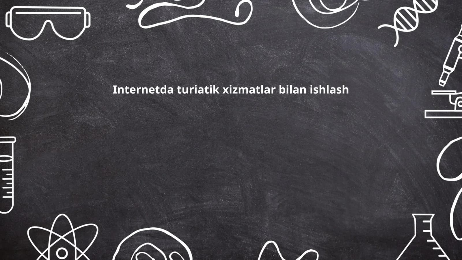 Internetda turiatik xizmatlar bilan ishlash