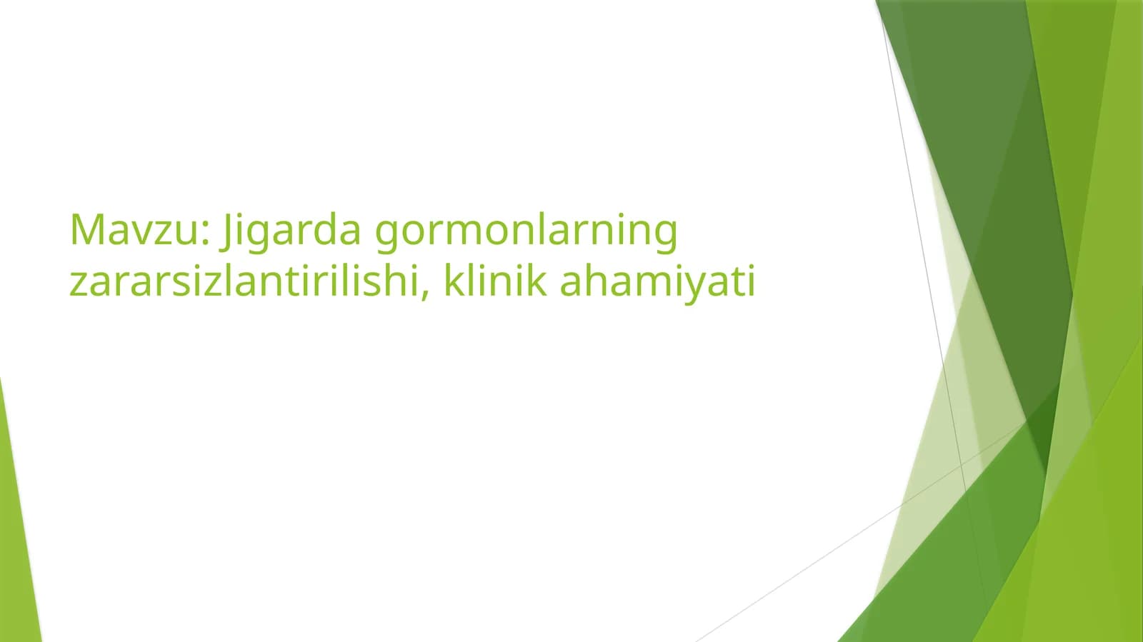 Jigardagormonlar zararsizlantirishi