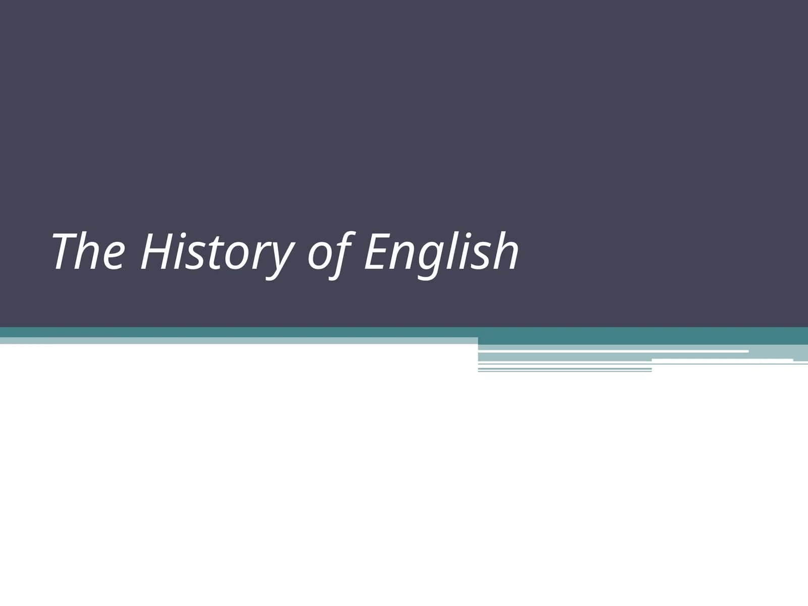 The History of English