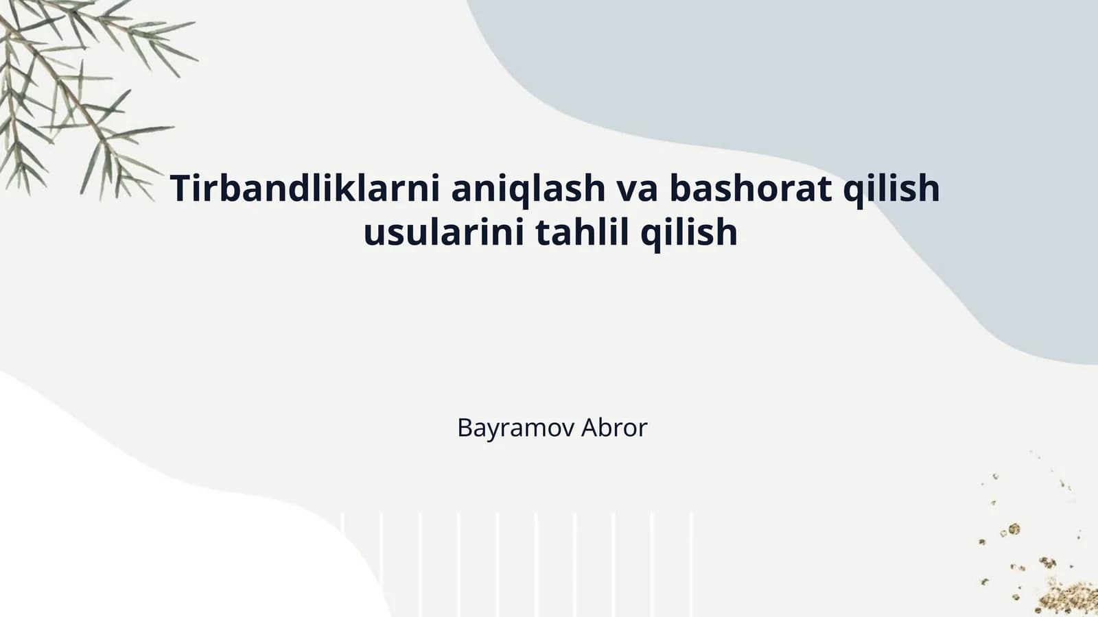 Tirbandliklarni aniqlash va bashorat qilish usularini tahlil qilish