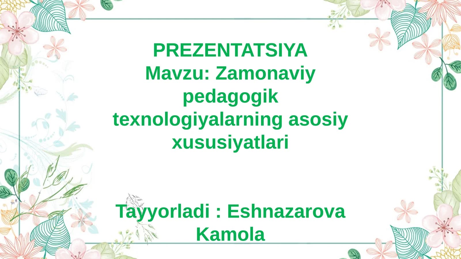 Zamonaviy pedagogik texnologiyalarning asosiy xususiyatlari