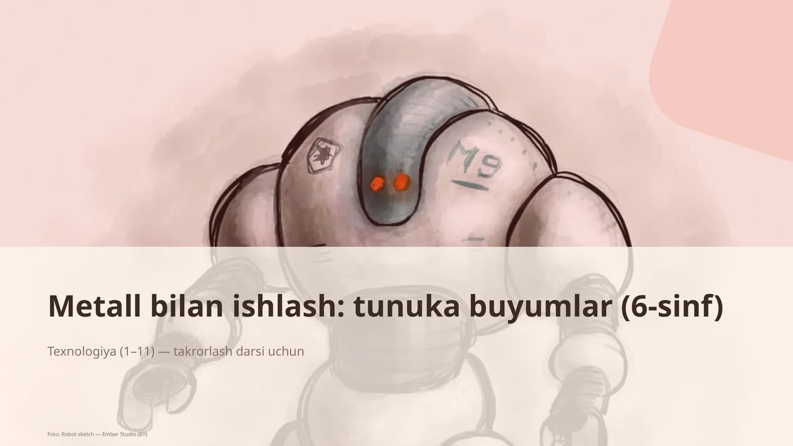 Metall bilan ishlash: tunuka buyumlar (6-sinf)