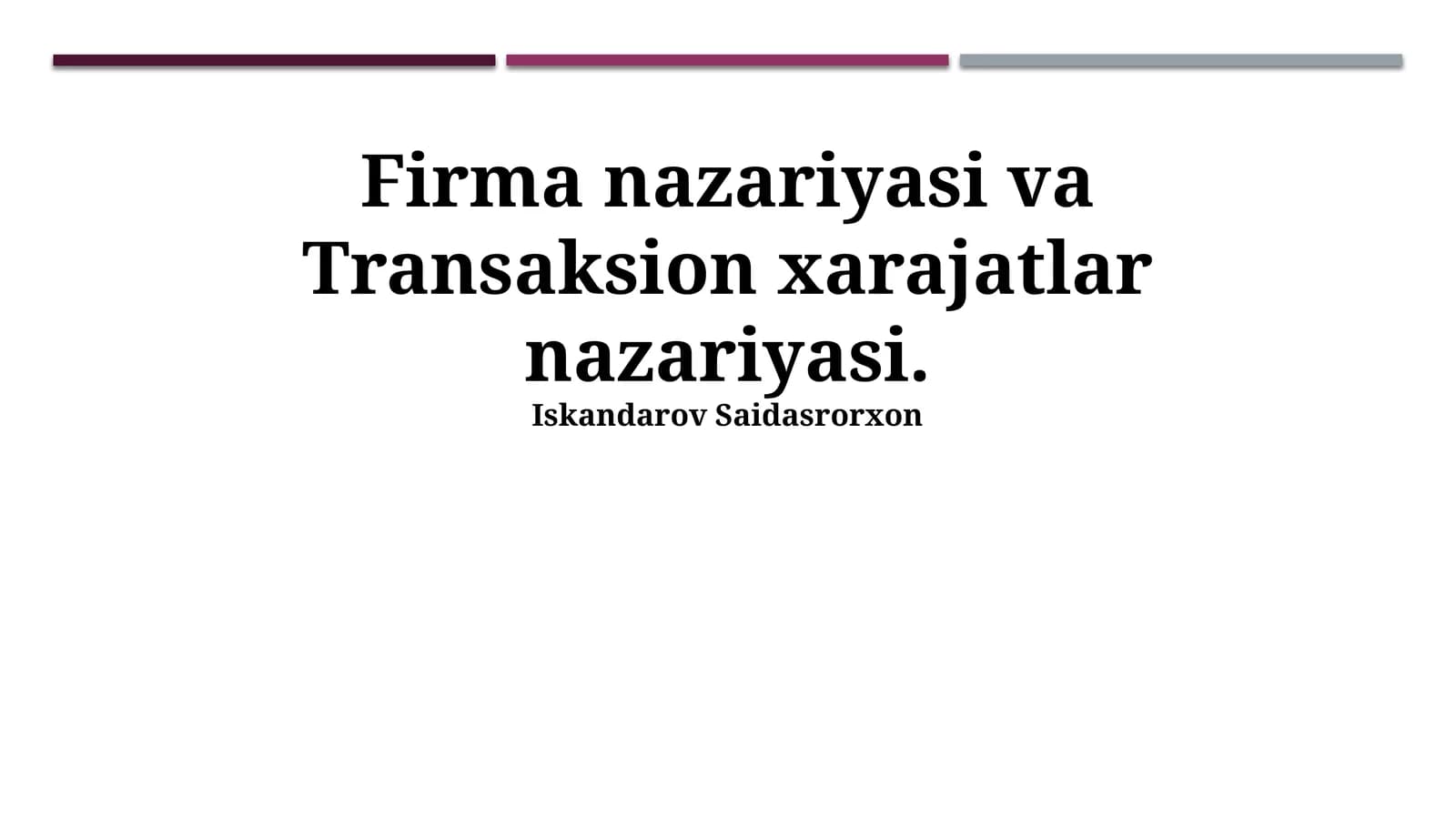 Firma nazariyasi va Transaksion xarajatlar nazariyasi