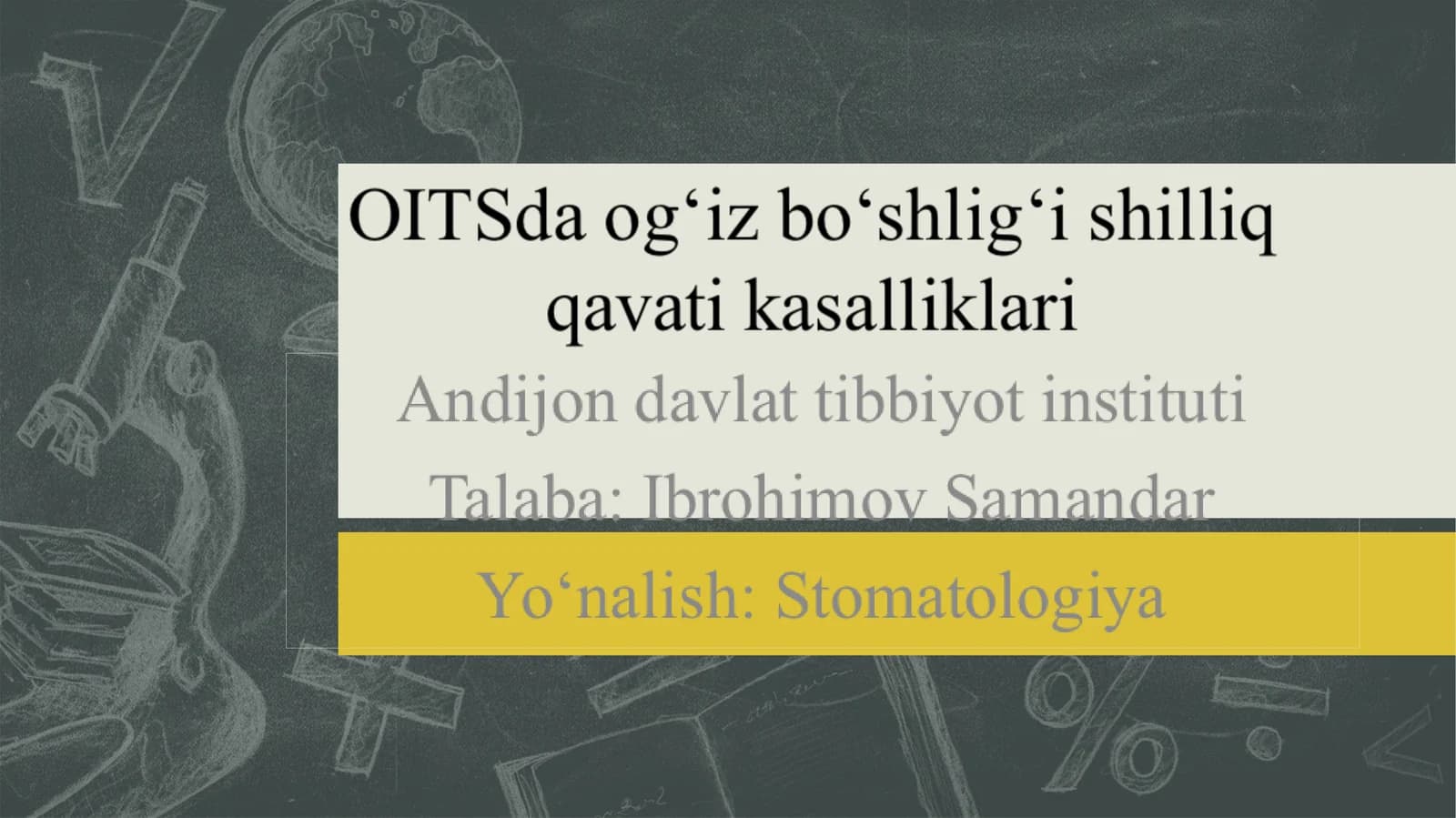 OITS da Og'iz bo'shlig'i shilliq qavati kasalliklari