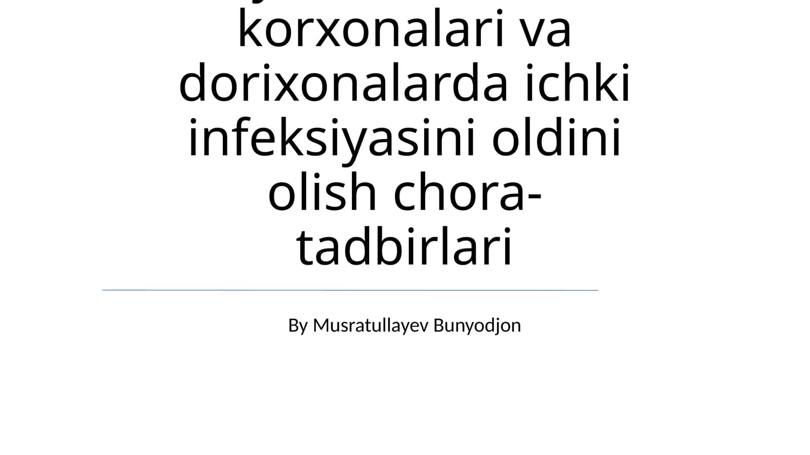 Kimyo-farmatsevtika korxonalari va dorixonalarda ichki infeksiyasini oldini olish chora-tadbirlari