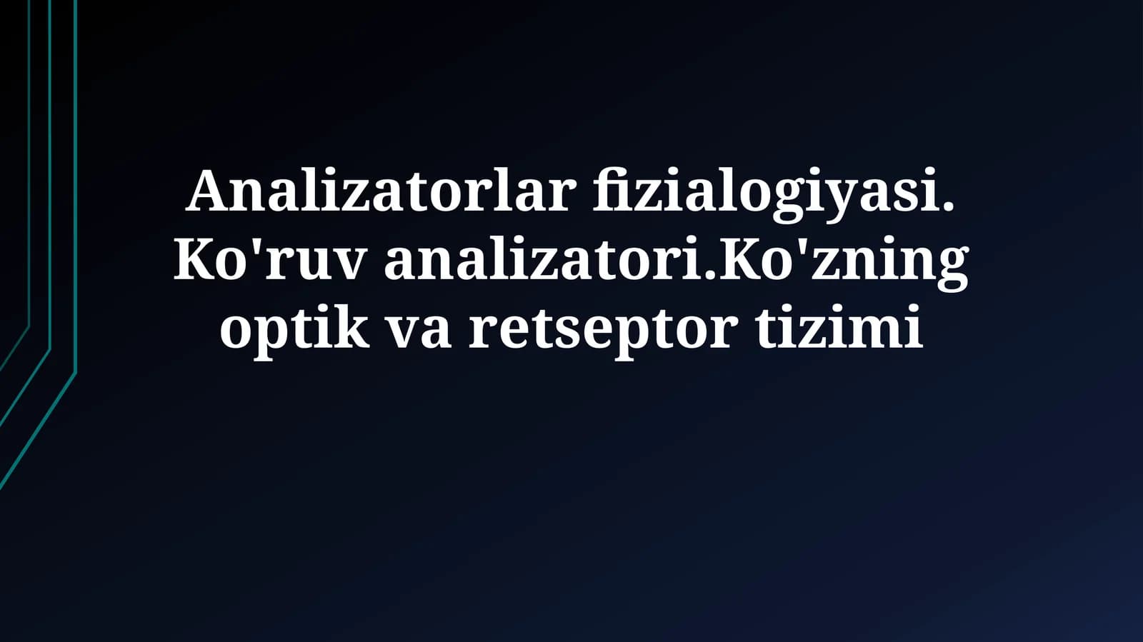 Analizatorlar fizialogiyasi