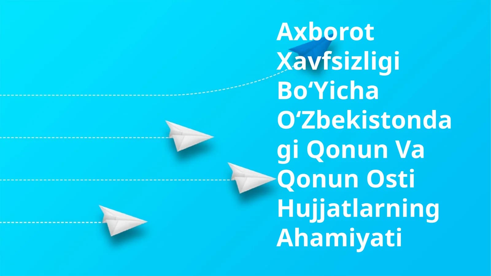 Axborot Xavfsizligi BoʻYicha OʻZbekistondagi Qonun Va Qonun Osti Hujjatlarning Ahamiyati
