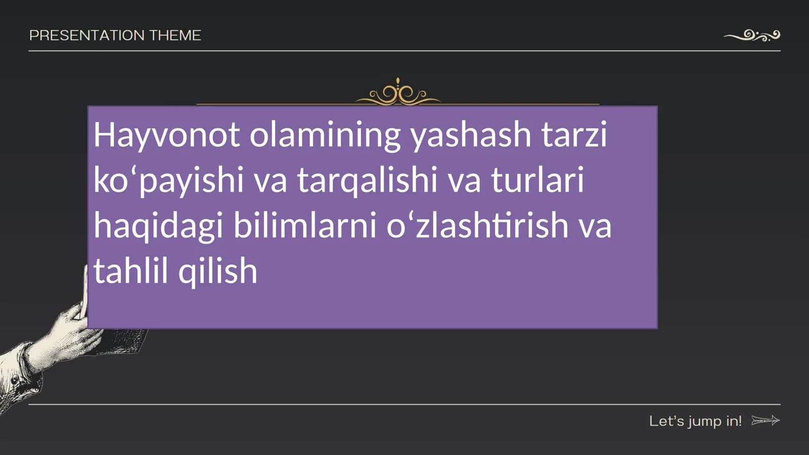 Hayvonot olamining yashash tarzi koʻpayishi va tarqalishi va turlari haqidagi bilimlarni oʻzlashtirish va tahlil qilish mavzusida slayd tayyorlab bering