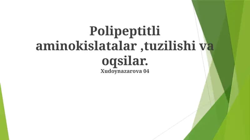 Polipeptitli aminokislatalar,tuzilishi va oqsilar