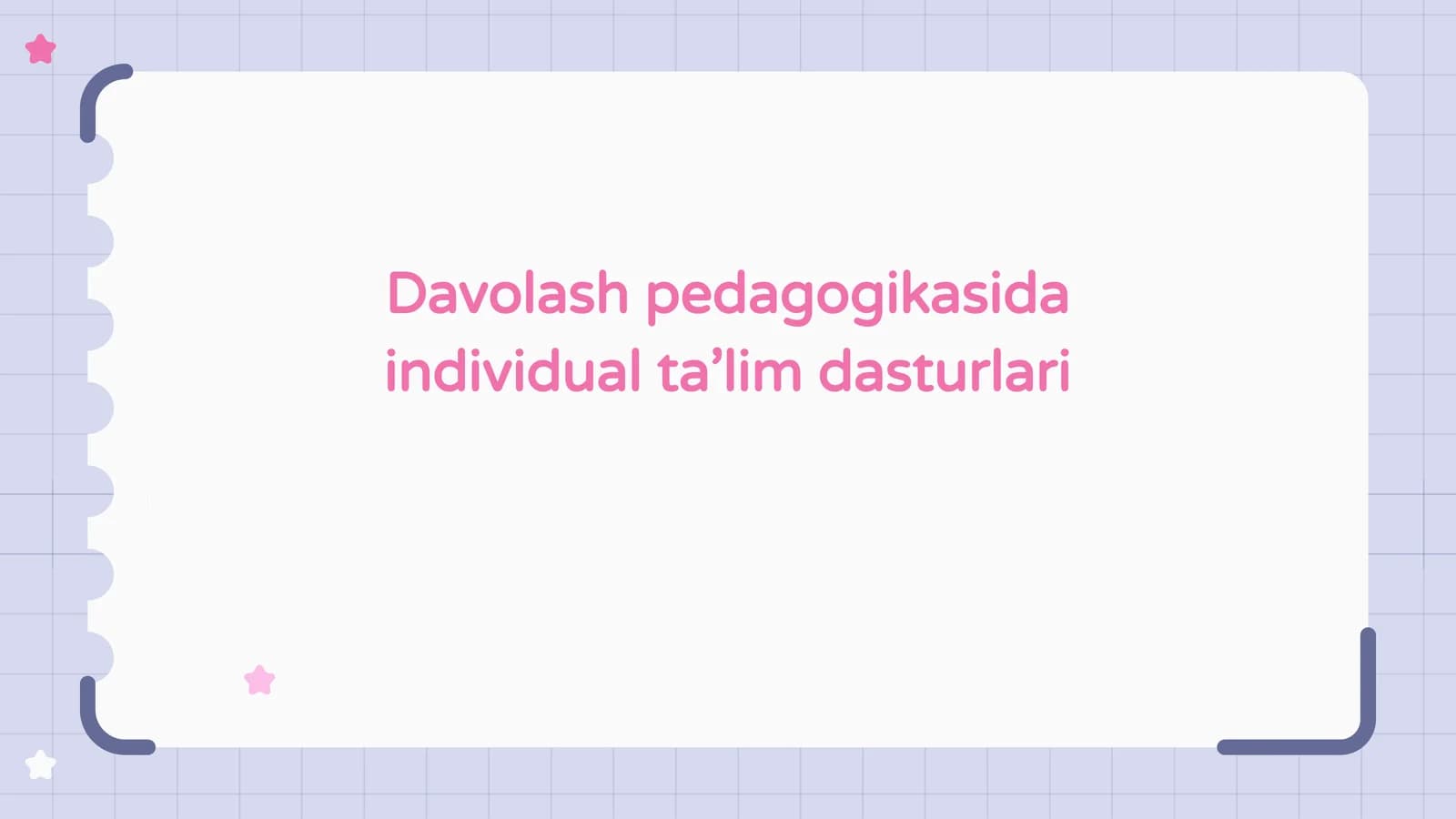Davolash pedagogikasida individual ta’lim dasturlari
