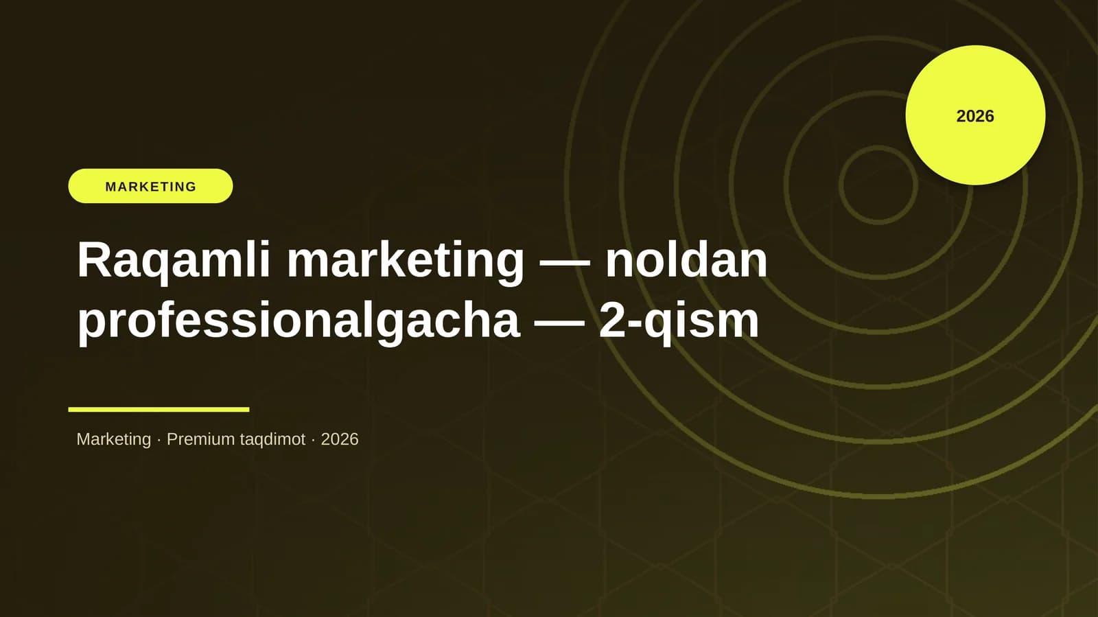 Raqamli marketing — noldan professionalgacha — 2-qism