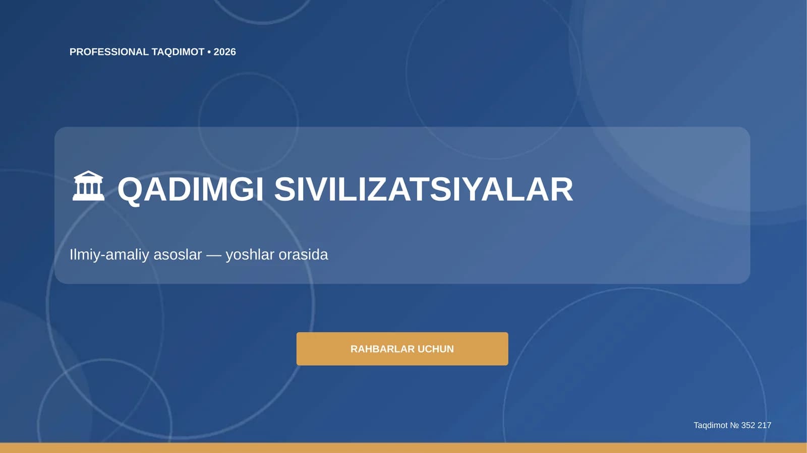 Qadimgi sivilizatsiyalar: ilmiy-amaliy asoslar (yoshlar orasida) [rahbarlar uchun]