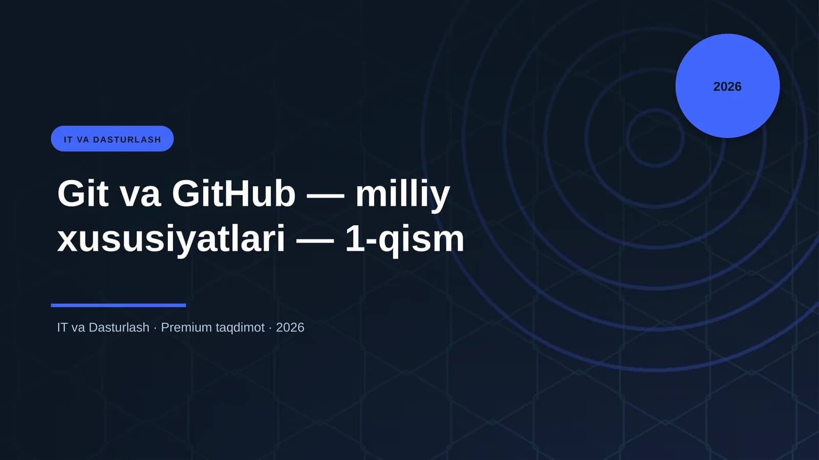 Git va GitHub — milliy xususiyatlari — 1-qism