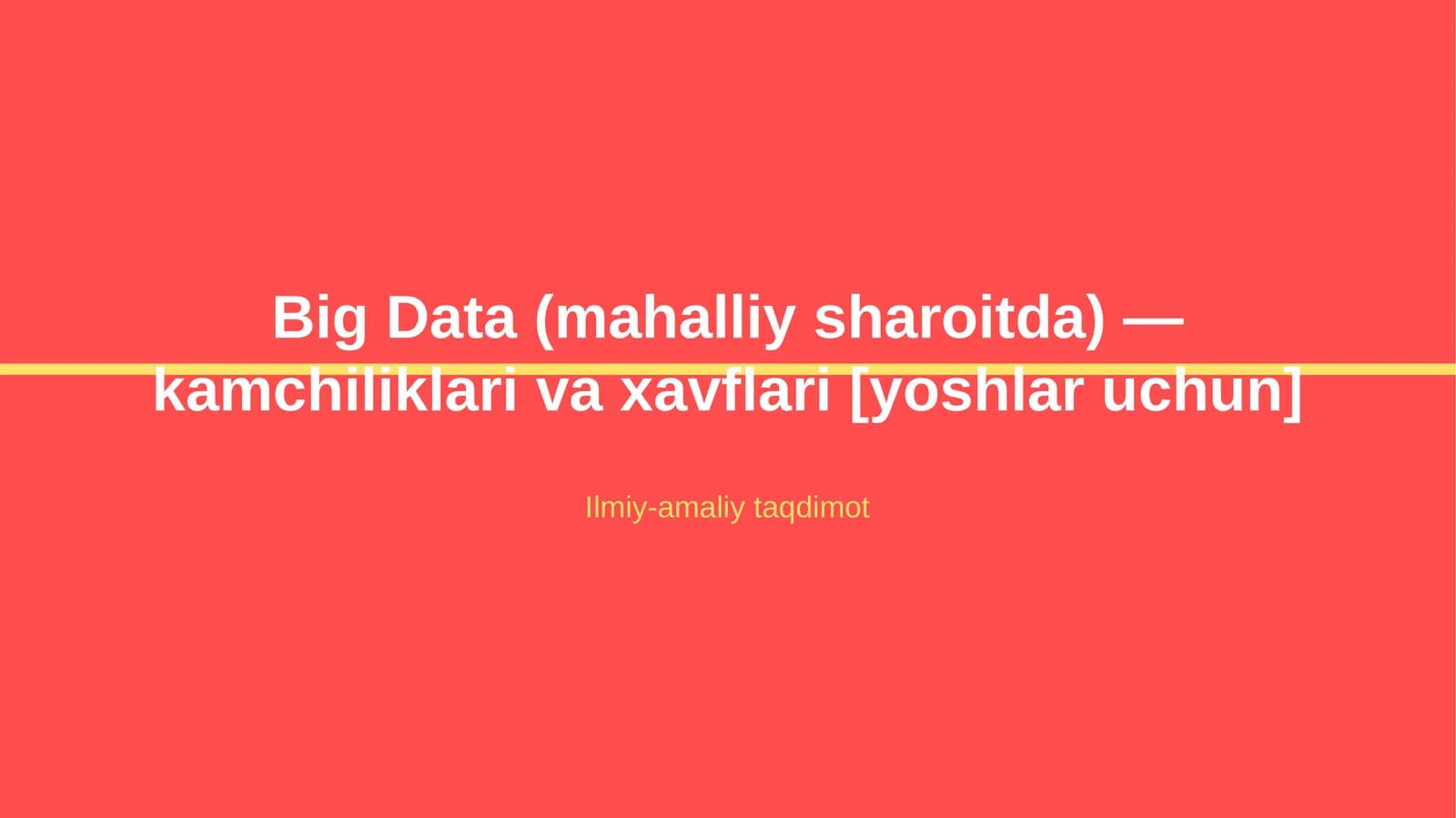 Big Data (mahalliy sharoitda) — kamchiliklari va xavflari [yoshlar uchun]