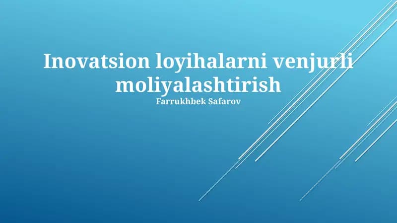 Innovatsion Loyihalarni Moliyalashtirishning Asosiy Manbalari