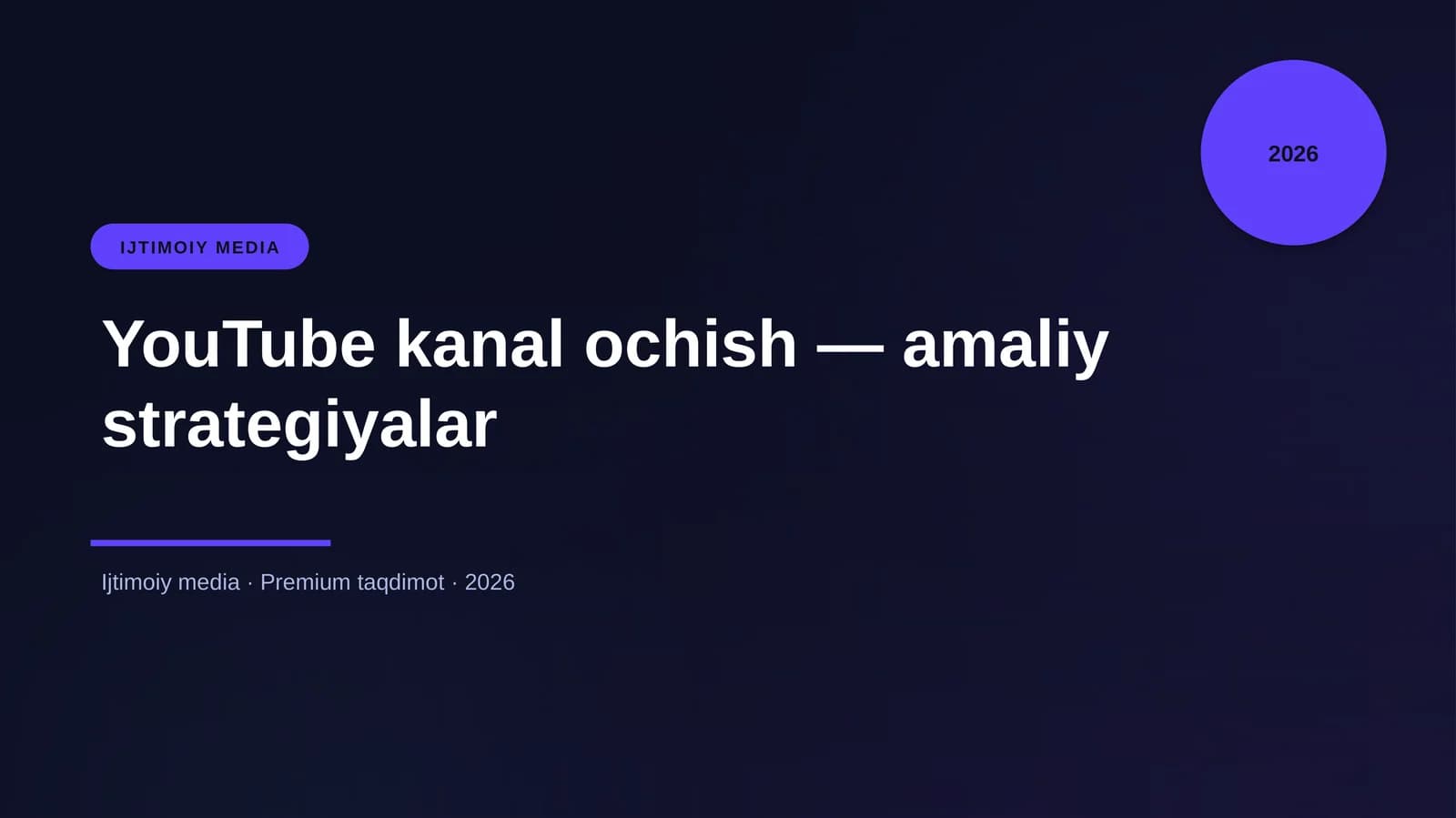 YouTube kanal ochish — amaliy strategiyalar