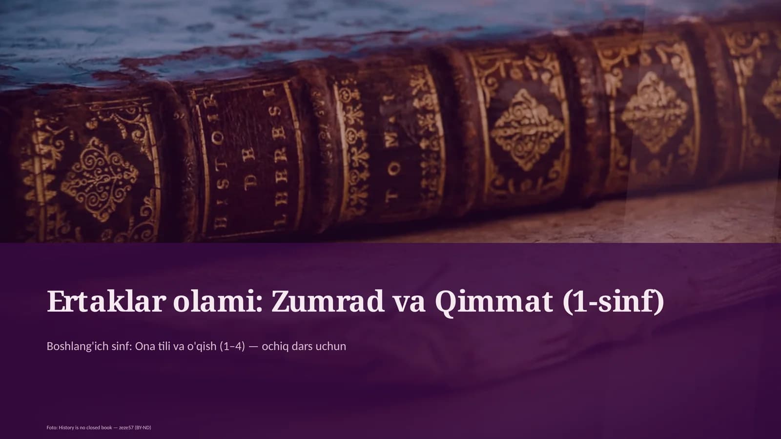 Ertaklar olami: Zumrad va Qimmat (1-sinf)