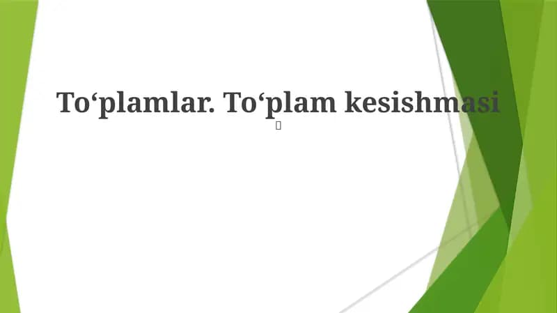 To'plamlar. To'plam kesishmasi