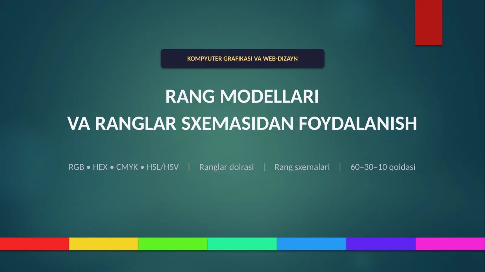 Rang Modellari va Ranglar Sxemasidan Foydalanish