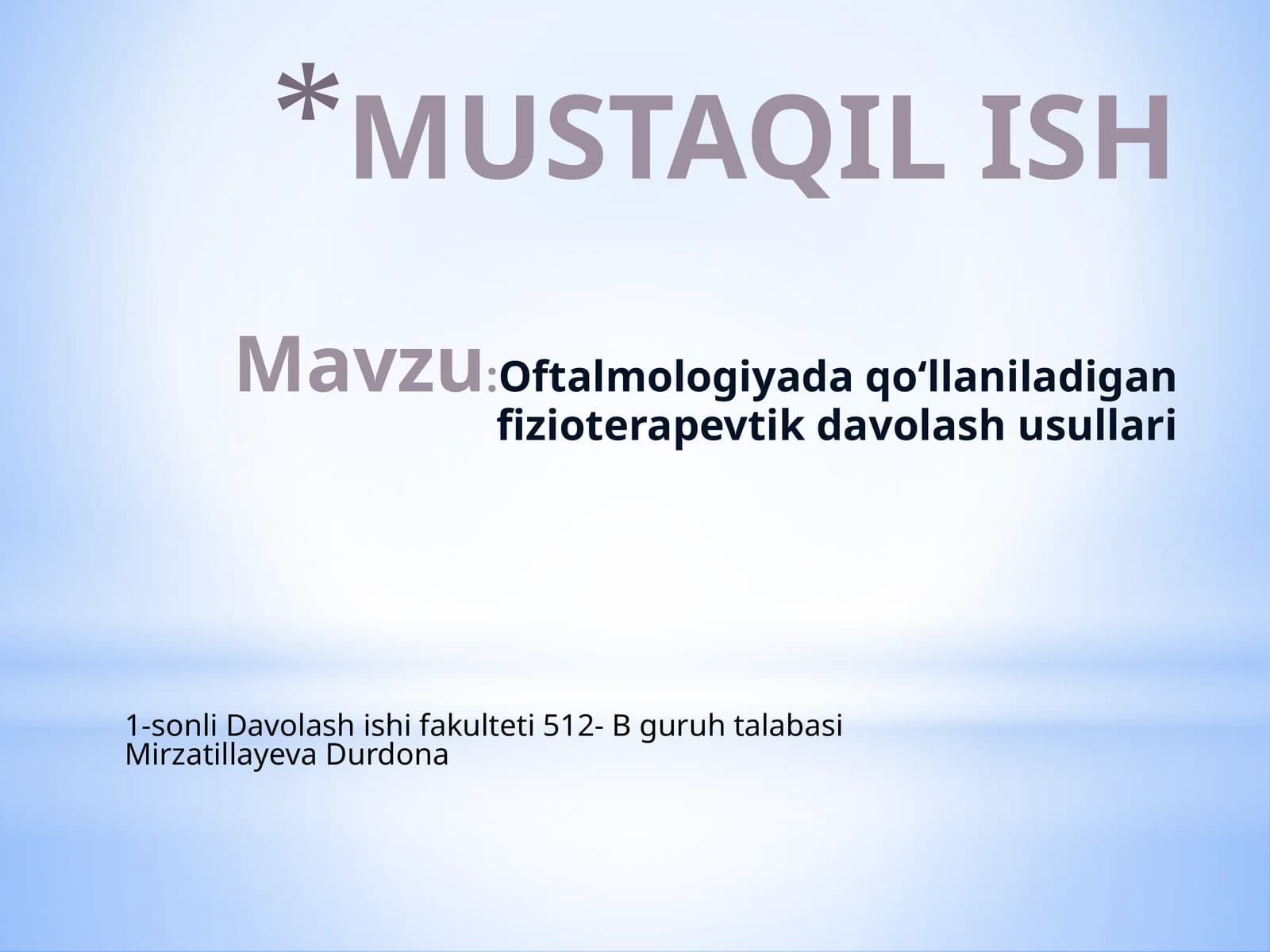 Oftalmologiyada qo‘llaniladigan fizioterapevtik davolash usullari