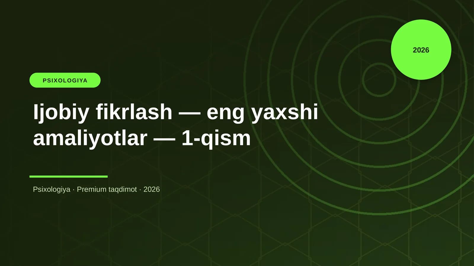 Ijobiy fikrlash — eng yaxshi amaliyotlar — 1-qism