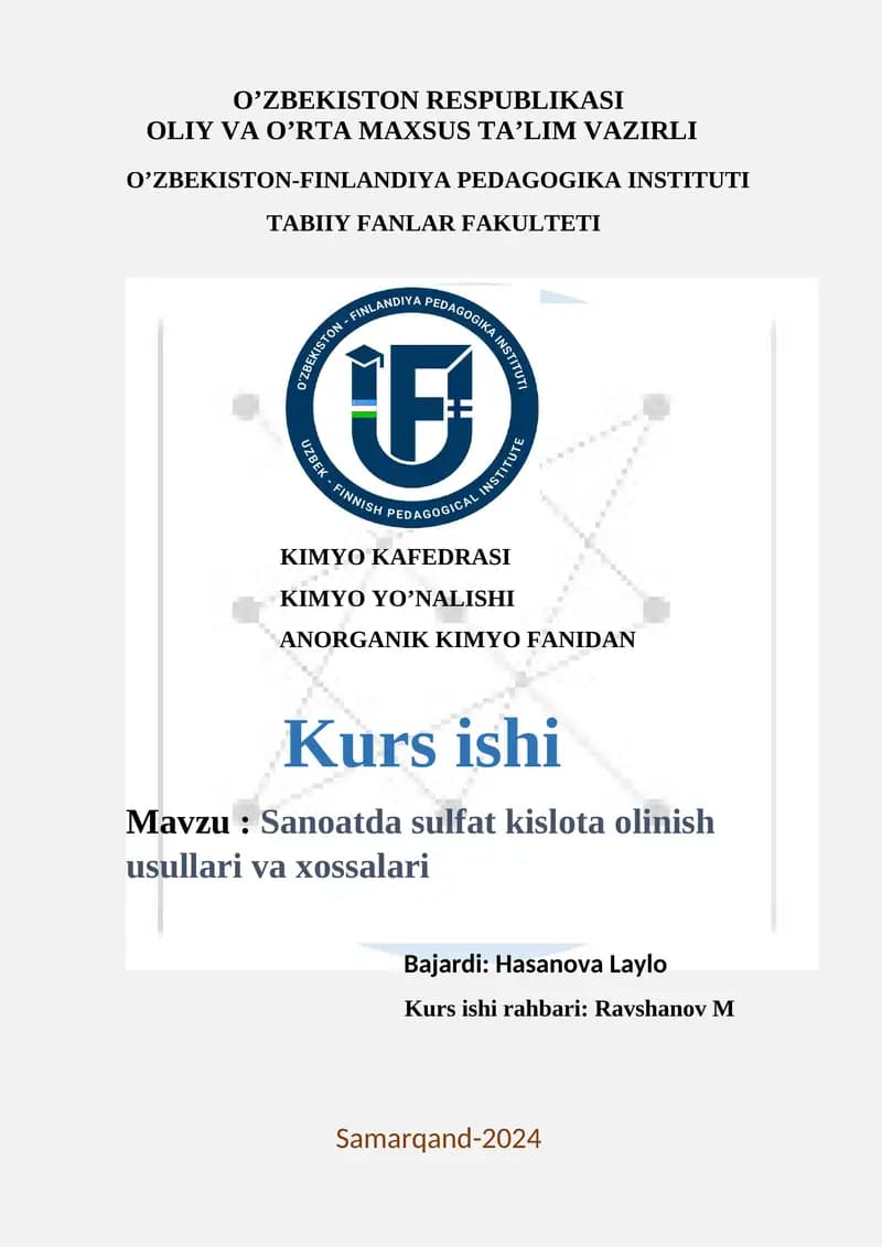 Sanoatda sulfat kislota olinish usullari va xossalari