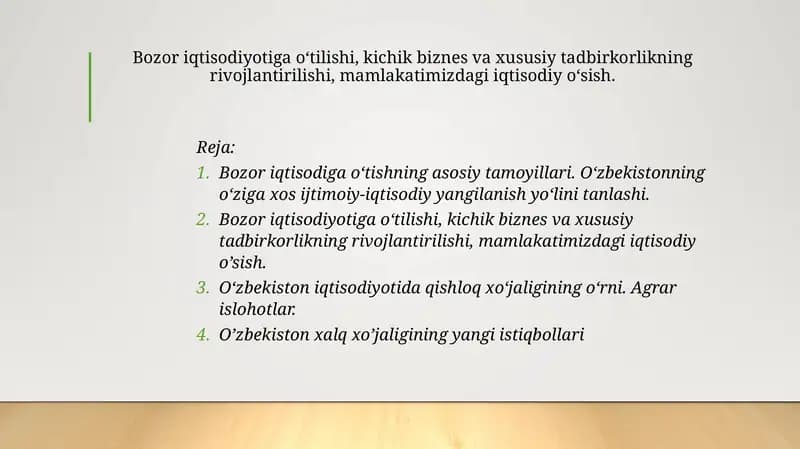 Bozor iqtisodiyotiga o‘tilishi, kichik biznes va xususiy tadbirkorlikning rivojlantirilishi, mamlakatimizdagi iqtisodiy o’sish