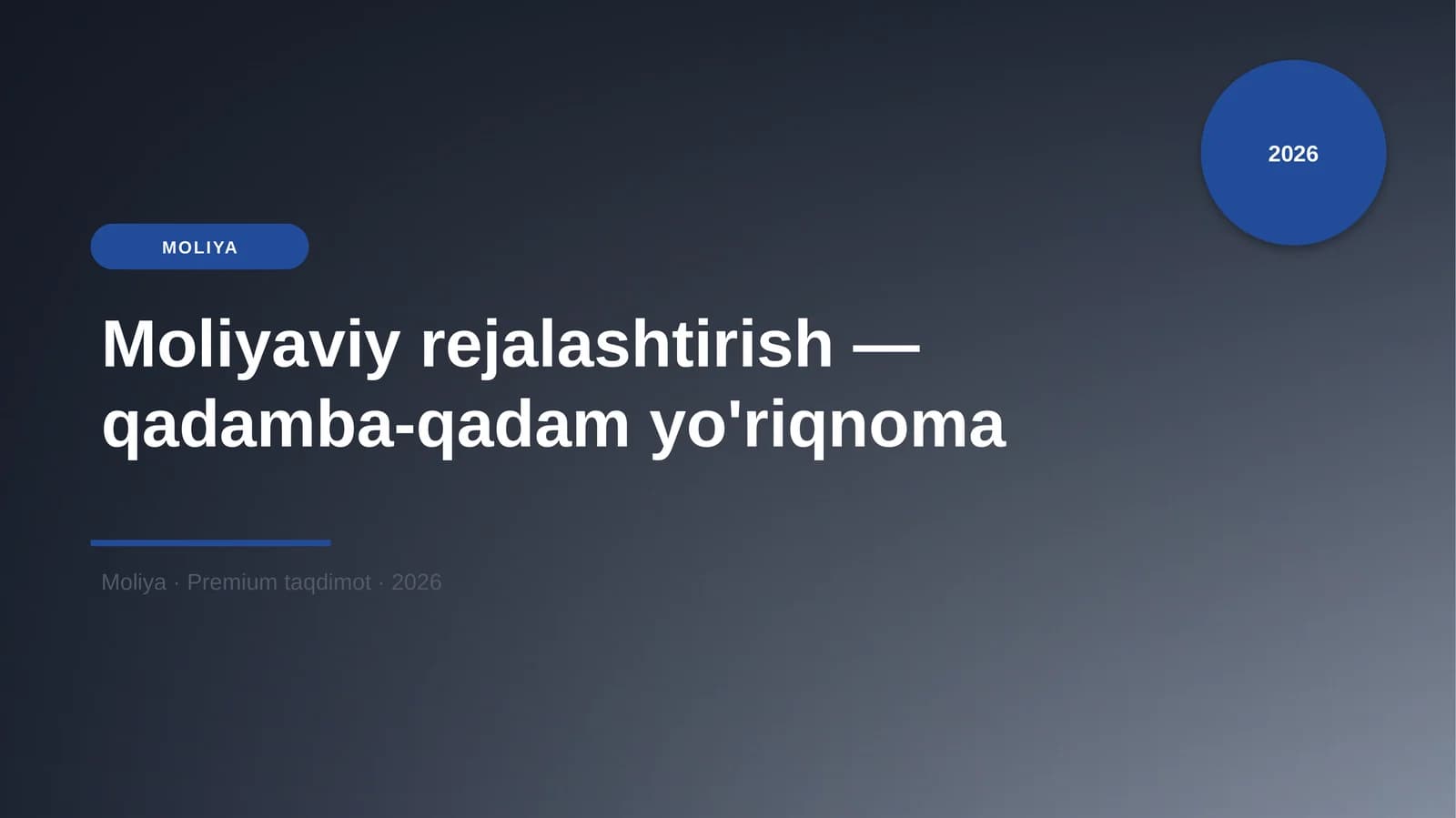 Moliyaviy rejalashtirish — qadamba-qadam yo'riqnoma