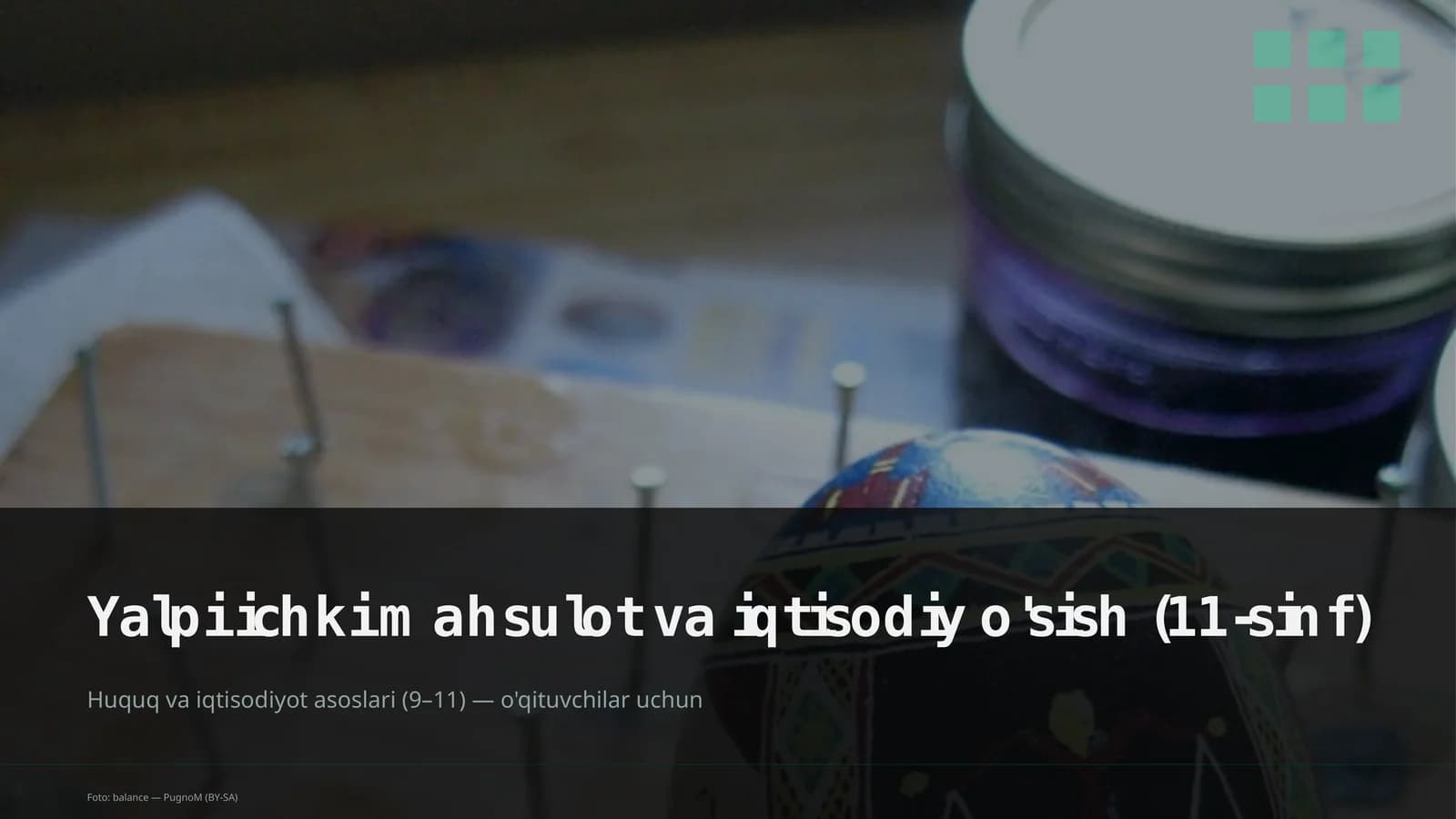 Huquq va iqtisodiyot asoslari (9– 11) — o'qituvchilar uchun