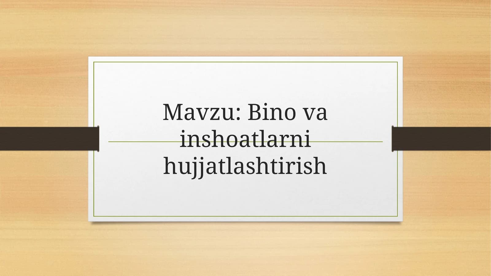 Bino va inshoatlarni hujjatlashtirish