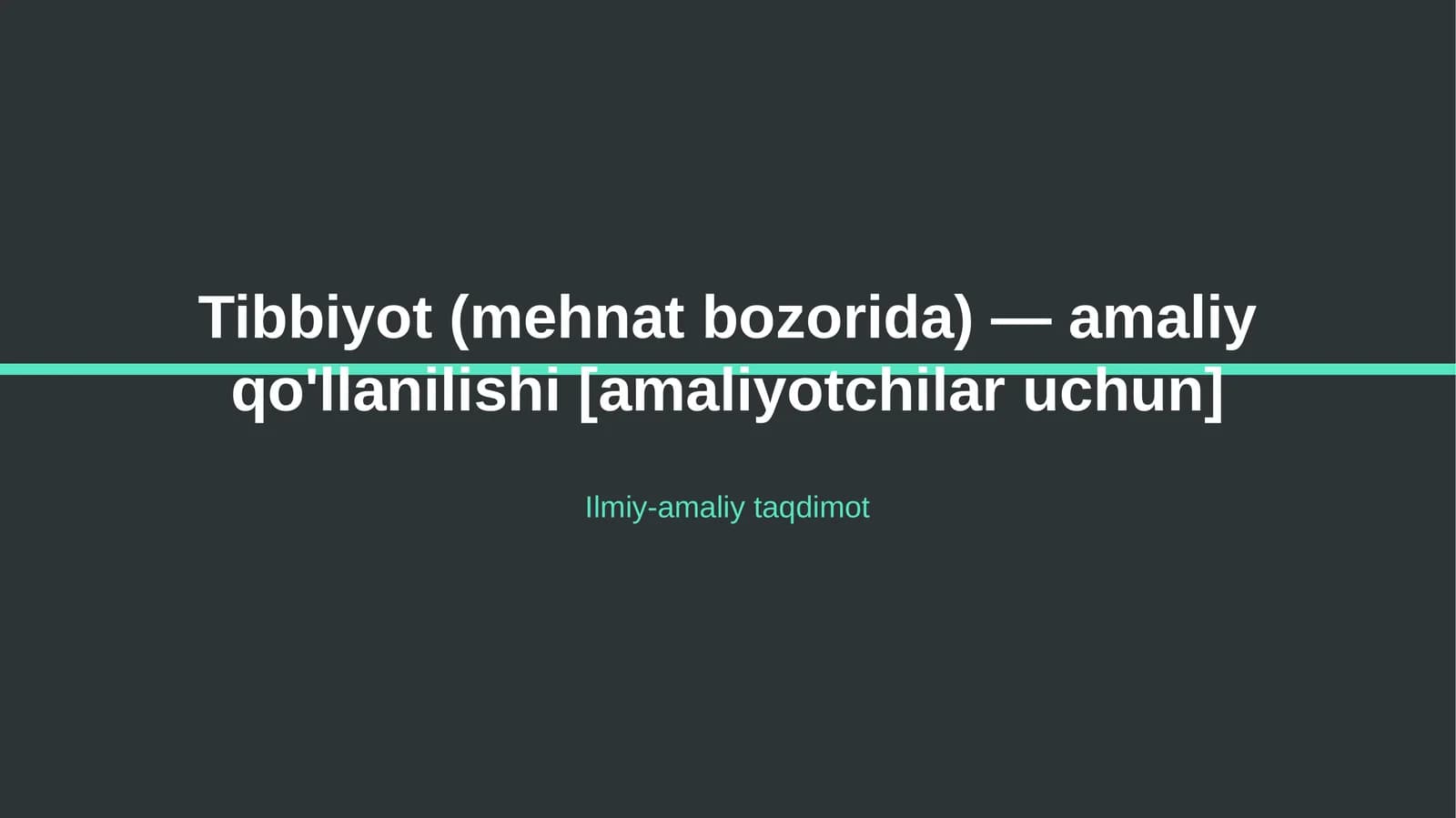 Tibbiyot (mehnat bozorida) — amaliy qo'llanilishi [amaliyotchilar uchun]