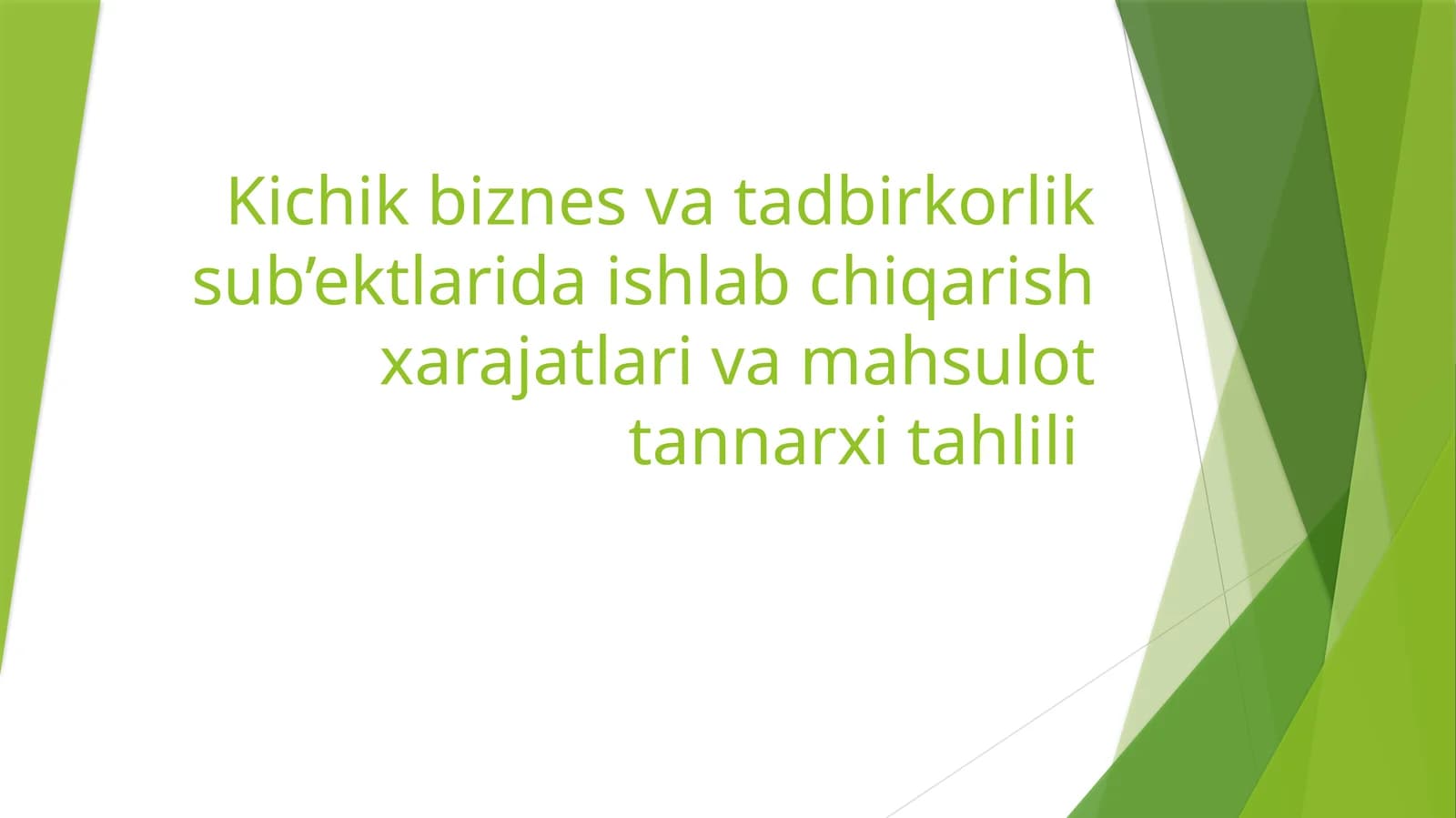 Kichik biznes va tadbirkorlik sub’ektlarida ishlab chiqarish xarajatlari va mahsulot tannarxi tahlili