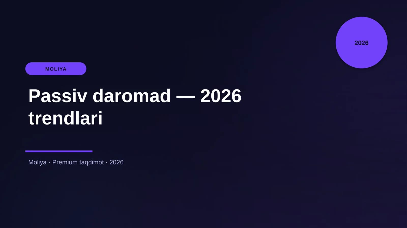 Passiv daromad — 2026 trendlari