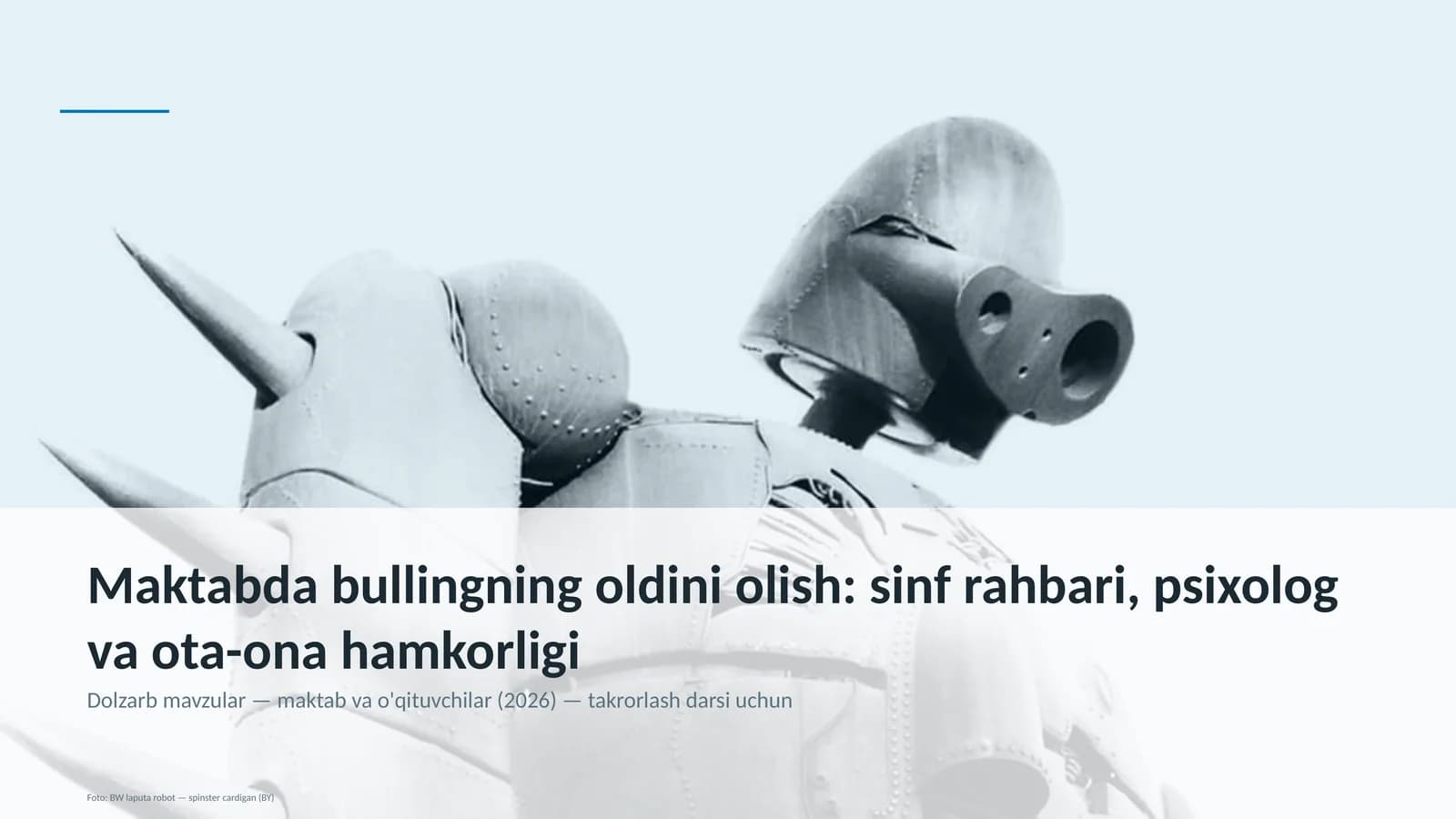 Maktabda bullingning oldini olish: sinf rahbari, psixolog va ota-ona hamkorligi