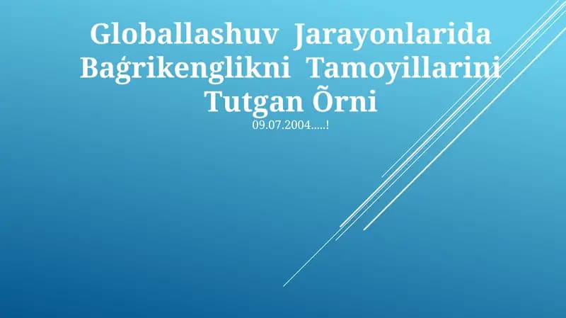 Globallashuv Jarayonlarida Baģrikenglikni Tamoyillarini Tutgan Õrni