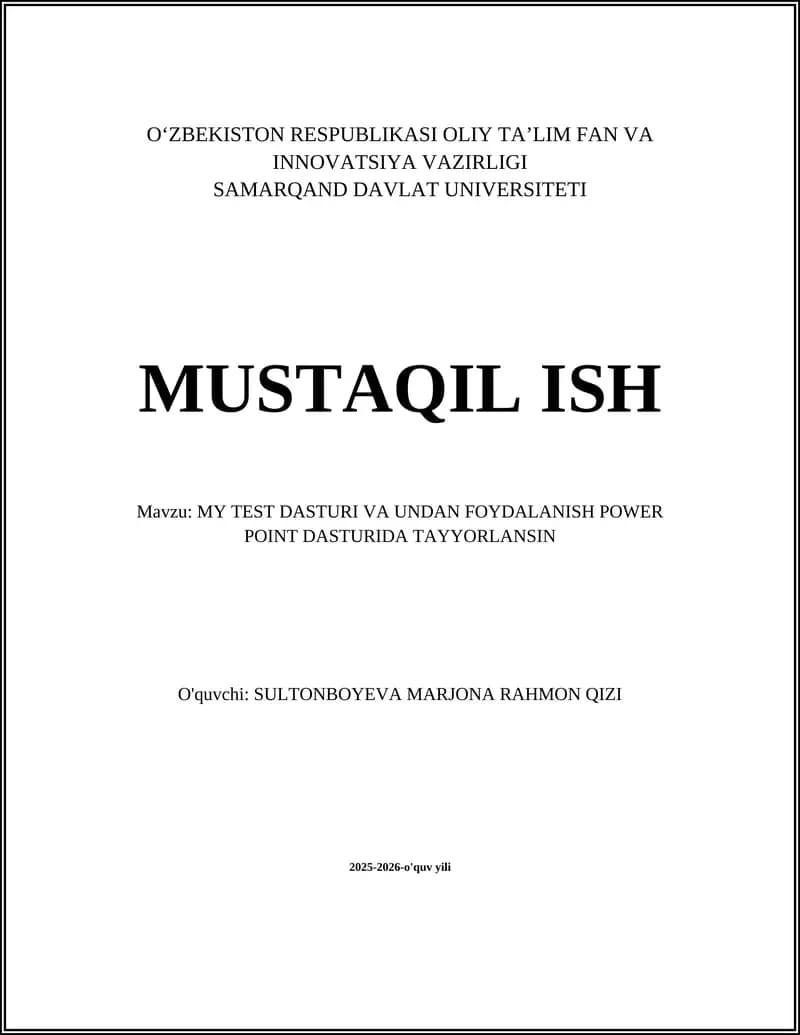 MY TEST DASTURI VA UNDAN FOYDALANISH POWER POINT DASTURIDA TAYYORLANSIN