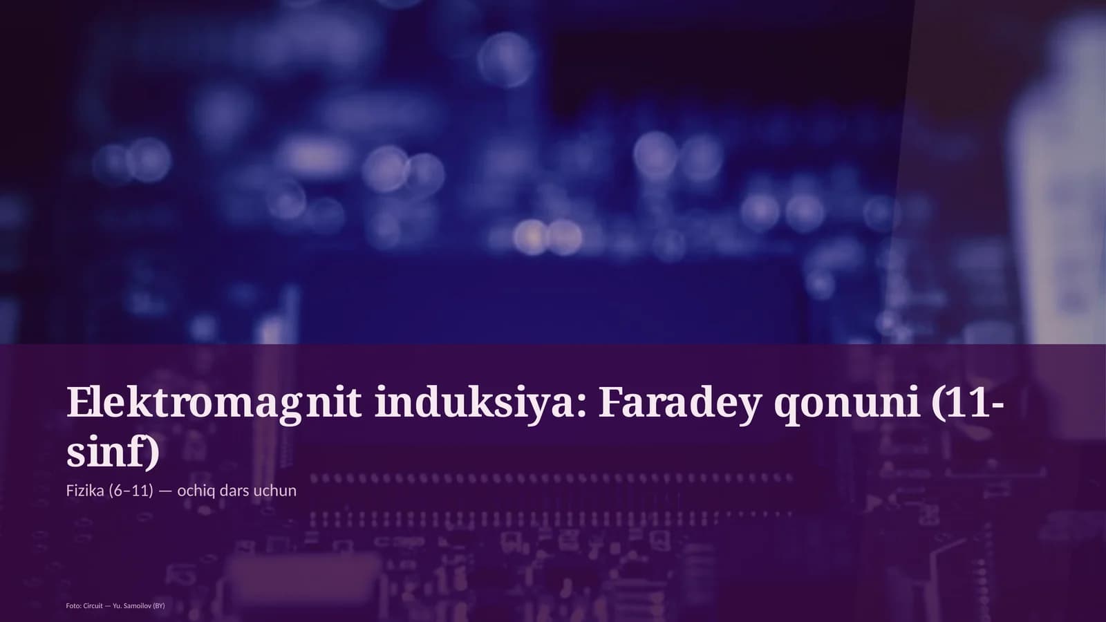Elektromagnit induksiya: Faradey qonuni (11-sinf)