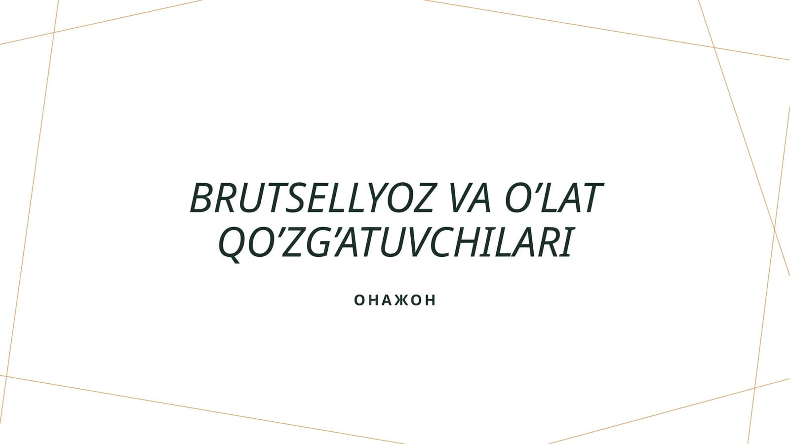 Brutsellyoz va o’lat qo’zg’atuvchilari
