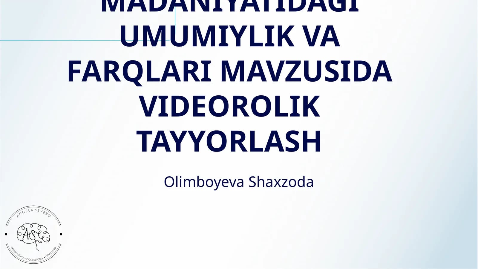 DUNYO XALQLARI MADANIYATIDAGI UMUMIYLIK VA FARQLARI MAVZUSIDA VIDEOROLIK TAYYORLASH