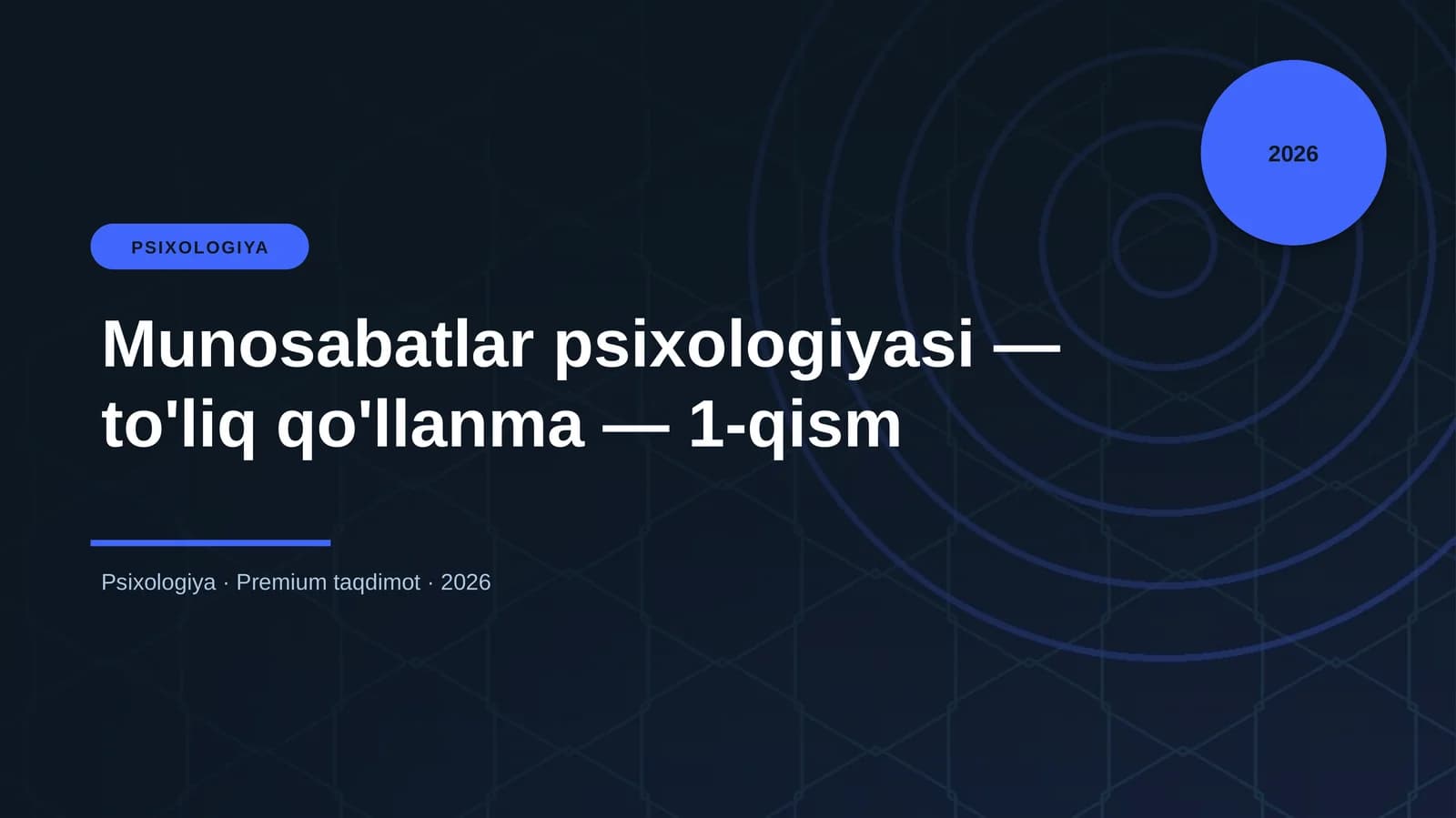 Munosabatlar psixologiyasi — to'liq qo'llanma — 1-qism