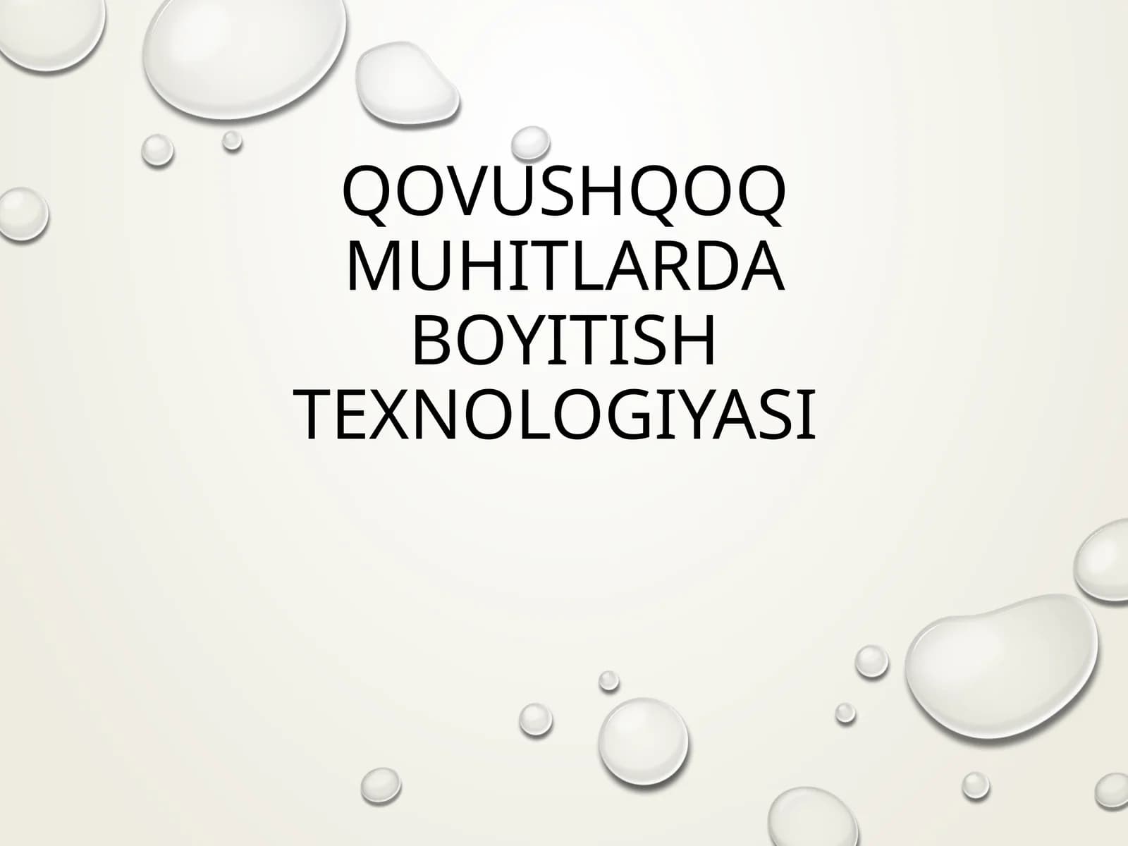 Qovushqoqmuhitlardaboyitishtexnologiyasi