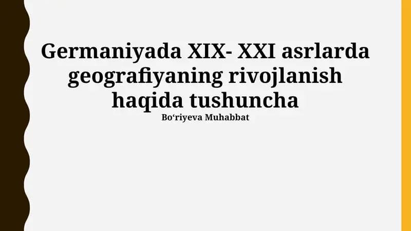 Germaniyada XIX- XXI asrlarda geografiyaning rivojlanish haqida tushuncha