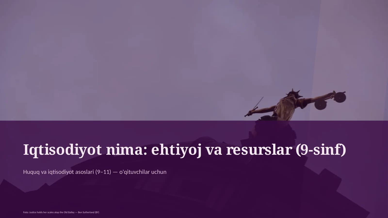 Iqtisodiyot nima: ehtiyoj va resurslar (9-sinf)